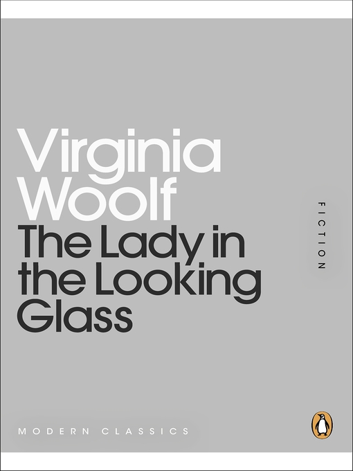Title details for The Lady in the Looking Glass by Virginia Woolf - Available